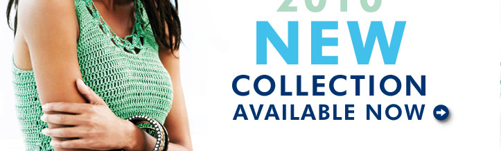 Summer 2010 New Collection Available Now