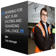 Image of an Employee: 'Working for Next is an exciting and rewarding challenge' Ian, Duty Manager.